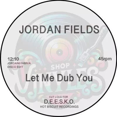 JORDAN FIELDS-LET ME DUB YOU / BONGO DUB