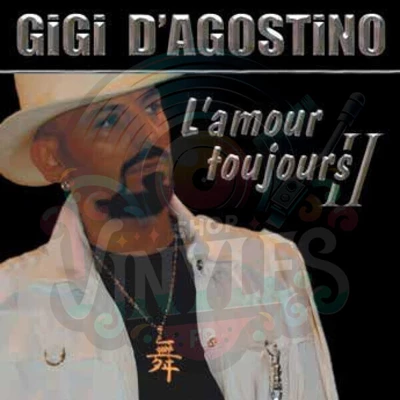 GIGI DAGOSTINO-Lamour Toujours II LP 3x12
