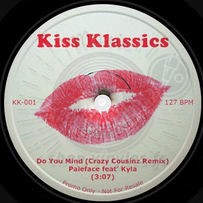 Paleface & Kyla / Drake-Do You Mind (Crazy Cousinz Remix) / One Dance