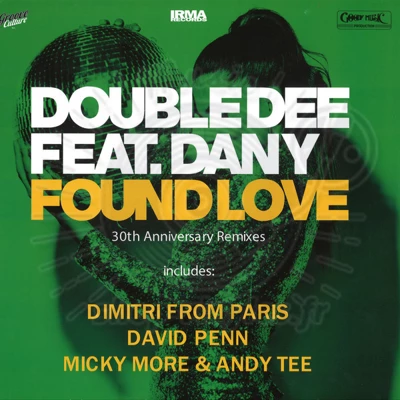 Double Dee Feat. Dany-Found Love (30th Anniversary Remixes)
