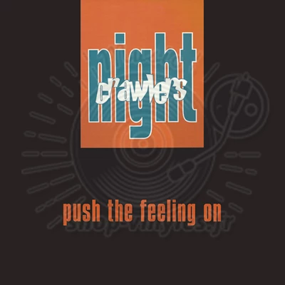 Nightcrawlers-Push The Feeling On