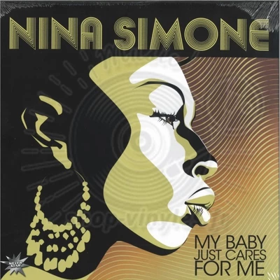NINA SIMONE-My Baby Just Cares For Me