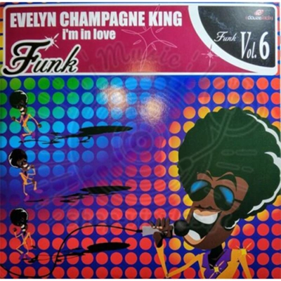 EVELYN CHAMPAGNE KING-I'm in love
