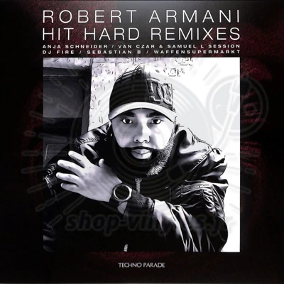 Robert Armani-HIT HARD REMIXES