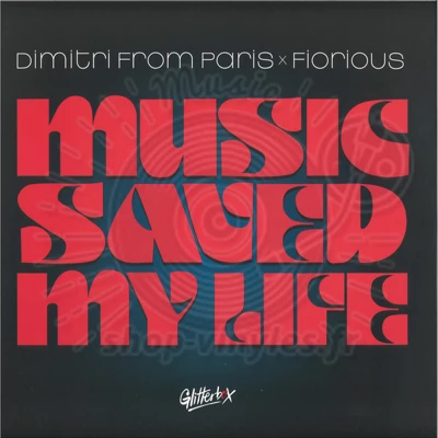 Dimitri From Paris x Fiorious-Music Saved My Life