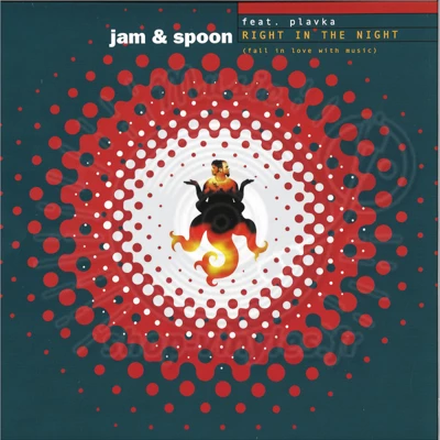 JAM & SPOON feat. PLAVKA-Right In The Night