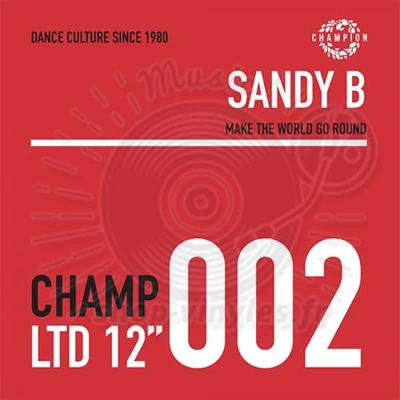 Sandy B-Make The World Go Round EP