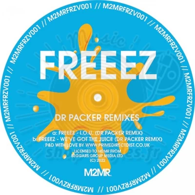 Freeez-I.O.U / We’ve Got The Juice - Dr Packer Remixes
