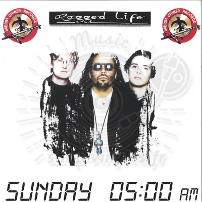 RAGGED LIFE-SUNDAY 05:00 AM EP