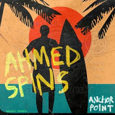 Ahmed Spins-Anchor Point EP