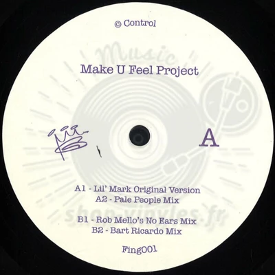 Lil' Mark-Make You Feel Project