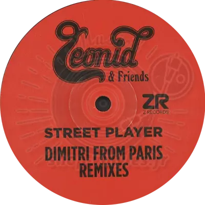 Leonid & Friends-Street Player (Dimitri From Paris Remixes)