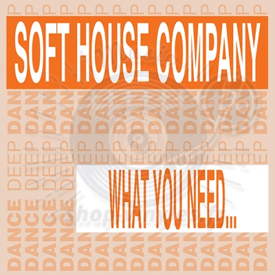 SOFT HOUSE COMPANY-WHAT YOU NEED...