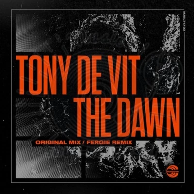 TONY DE VIT-THE DAWN (INCL. FERGIE REMIX)