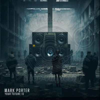 Mark Porter-Your Future Is