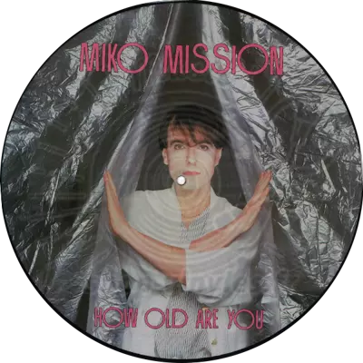 Miko Mission-How Old Are You EP