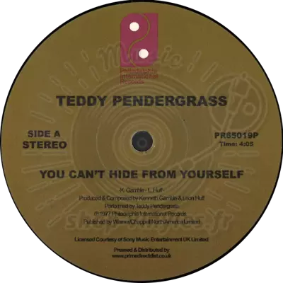 Teddy Pendergrass-You Can't Hide From Yourself / The More I Get, The More I want