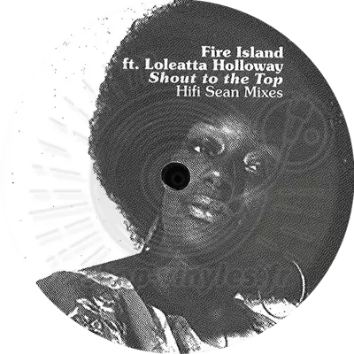 Fire Island, Loleatta Holloway-Shout To The Top: Hifi Sean Mixes