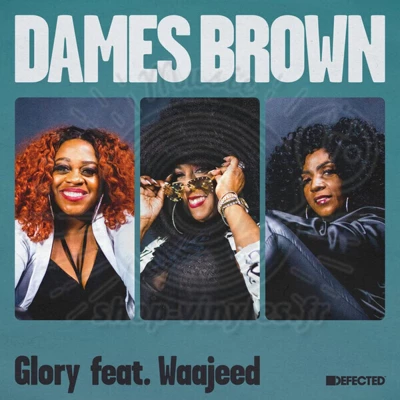 Dames Brown, Waajeed-Glory