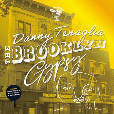 Danny Tenaglia-The Brooklyn Gypsy
