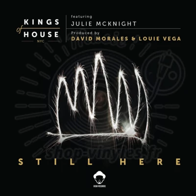Kings Of House, Louie Vega, David Morales, Julie Mcknight-Still Here LP 2x12