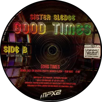 SISTER SLEDGE-Good Times GOOD TIMES (Remix 2K21 by Marco Fratty & Marco Flash)