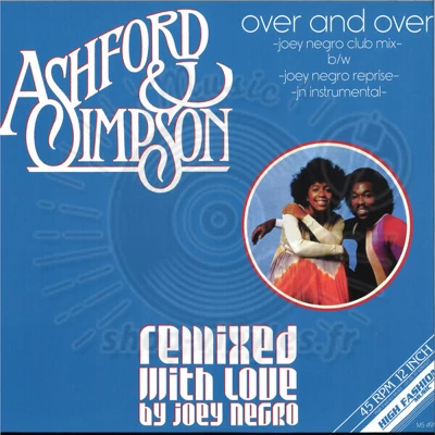Ashford, Simpson-OVER AND OVER (JOEY NEGRO REMIXES)