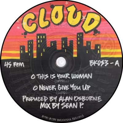Cloud-This Is Your Woman/ I'll Never Give You Up