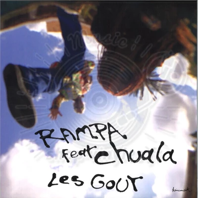 Rampa & Chuala-Les Gout