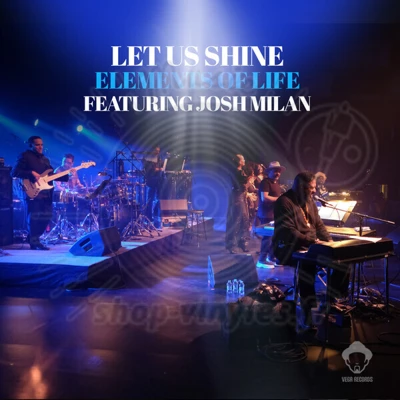 Elements Of Life & Josh Milan-Let Us Shine