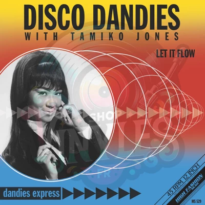 DISCO DANDIES WITH TAMIKO JONES-LET IF FLOW