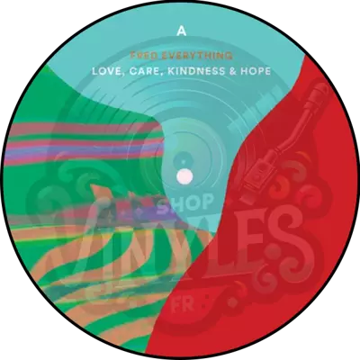 Fred Everything - Love, Care, Kindness & Hope
